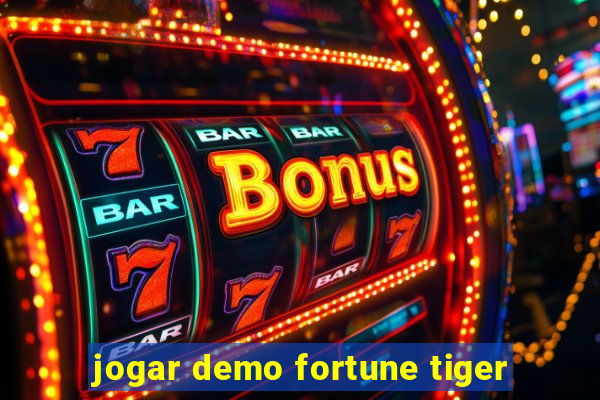 jogar demo fortune tiger